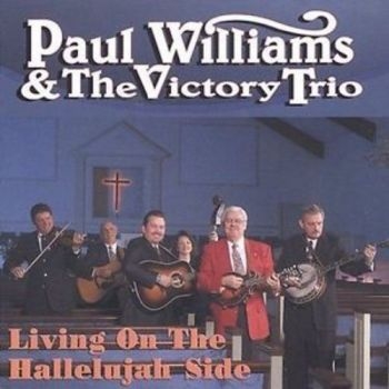 Williams Paul And Victory Trio - Living On The Hallelujah Side i gruppen CD / Toppselgere hos Bengans Skivbutik AB (3205467)