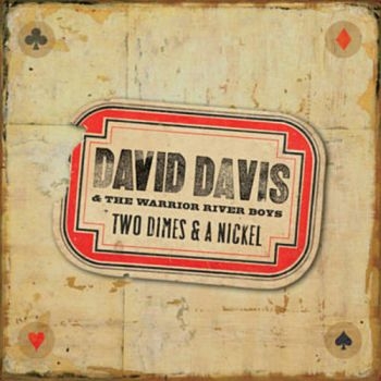 Davis David & The Warrior River Bo - Two Dimes & A Nickel i gruppen CD / Jazz/Blues hos Bengans Skivbutik AB (3205493)