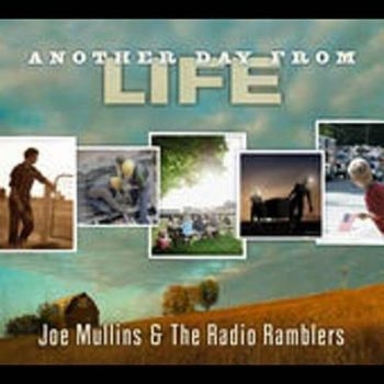 Mullins Joe And The Radio Ramble - Another Day From Life i gruppen CD / Jazz/Blues hos Bengans Skivbutik AB (3205518)