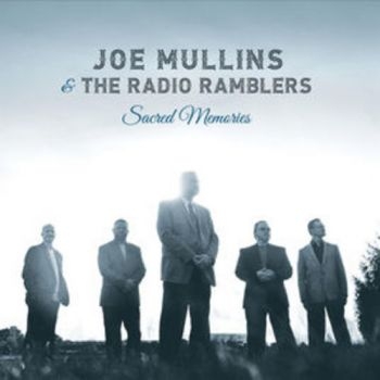Mullins Joe And The Radio Ramble - Sacred Memories i gruppen CD / Rock hos Bengans Skivbutik AB (3205520)