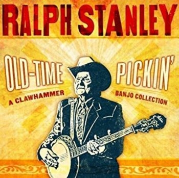 Stanley Ralph - Old-Time Pickin' i gruppen CD / Toppselgere hos Bengans Skivbutik AB (3205540)