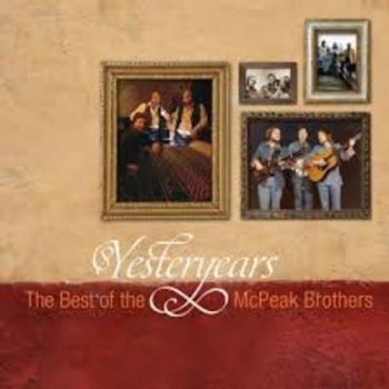 Mcpeak Brothers - Yesteryears: The Best Of i gruppen CD / Toppselgere hos Bengans Skivbutik AB (3205541)