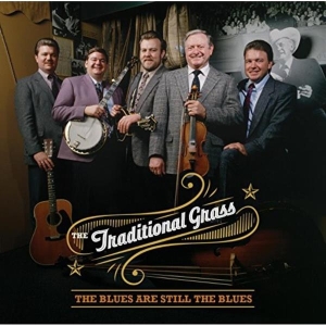 Traditional Grass - Blues Are Still The Blues i gruppen CD hos Bengans Skivbutik AB (3205553)