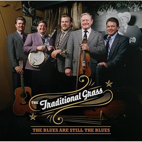 Traditional Grass - Blues Are Still The Blues i gruppen CD / Toppselgere hos Bengans Skivbutik AB (3205553)