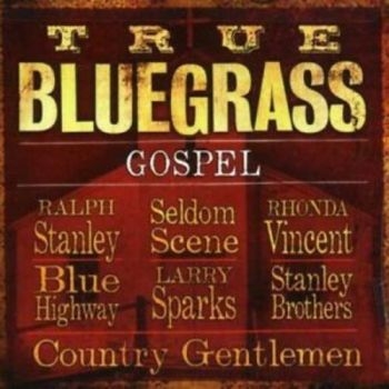 Various Artists - True Bluegrass Gospel i gruppen CD / Toppselgere hos Bengans Skivbutik AB (3205556)