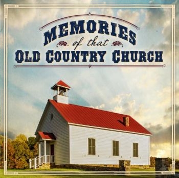 Various Artists - Memories Of That Old Country Church i gruppen CD / Toppselgere hos Bengans Skivbutik AB (3205560)