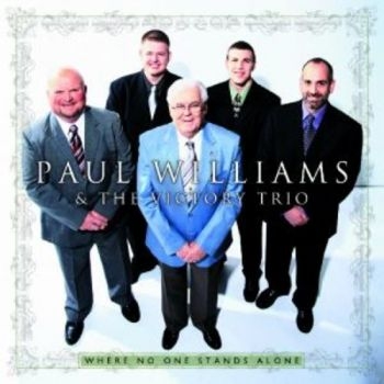 Williams Paul And Victory Trio - Where No One Stands Alone i gruppen CD / Toppselgere hos Bengans Skivbutik AB (3206270)