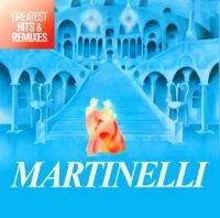 Martinelli - Greatest Hits & Remixes i gruppen VINYL / Toppselgere hos Bengans Skivbutik AB (3206274)