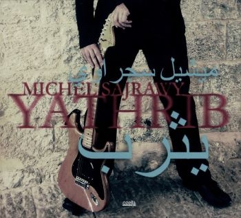 Sajrawy Michel - Yathrib i gruppen CD / Jazz/Blues hos Bengans Skivbutik AB (3207942)