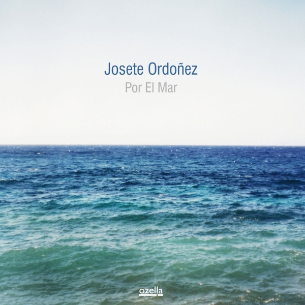 Ordoñez Josete - Por El Mar i gruppen CD / Jazz/Blues hos Bengans Skivbutik AB (3207954)