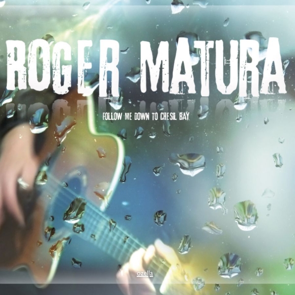 Matura Roger - Follow Me Down To Chesil Bay i gruppen CD / Toppselgere hos Bengans Skivbutik AB (3207955)