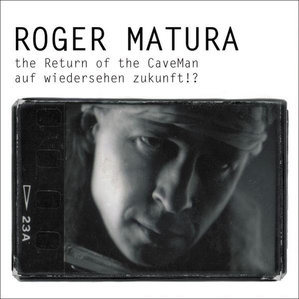 Matura Roger - The Return Of The Caveman/Auf Wiede i gruppen CD / Toppselgere hos Bengans Skivbutik AB (3208072)