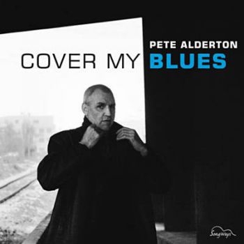 Alderton Pete - Cover My Blues i gruppen CD / Toppselgere hos Bengans Skivbutik AB (3208074)