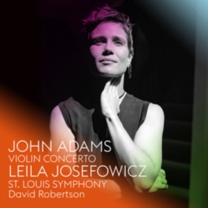 Leila Josefowicz St. Louis Sy - John Adams: Violin Concerto i gruppen CD hos Bengans Skivbutik AB (3208384)