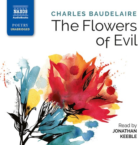 Baudelaire Charles - The Flowers Of Evil (3 Cd) i gruppen CD / Klassisk hos Bengans Skivbutik AB (3208493)
