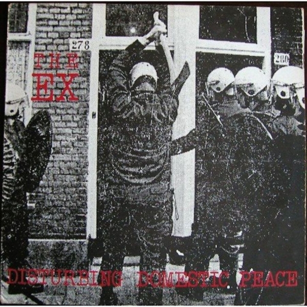Ex - Disturbing Domestic Peace i gruppen CD / Toppselgere hos Bengans Skivbutik AB (3210092)