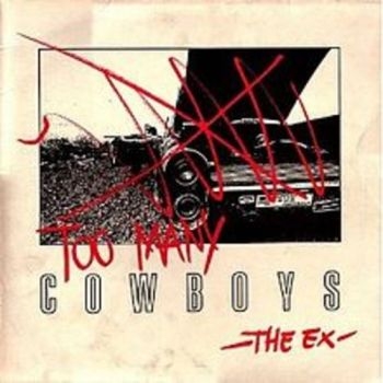 Ex - Too Many Cowboys i gruppen CD / Toppselgere hos Bengans Skivbutik AB (3210143)