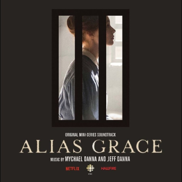 Mychael Danna And Jeff Danna - Alias Grace (Original Mini Series S i gruppen VINYL / Pop hos Bengans Skivbutik AB (3210152)