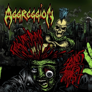 Aggression - Feels Like Punk, Sounds Like Thrash i gruppen CD hos Bengans Skivbutik AB (3211207)