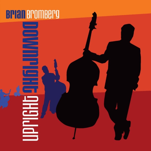 Bromberg Brian - Downright Upright i gruppen CD hos Bengans Skivbutik AB (3213300)