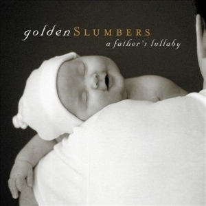 Various Artists - Golden Slumbers:  A Father's Lullab i gruppen CD hos Bengans Skivbutik AB (3213343)