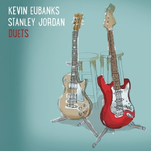 Eubanks Kevin And Stanley Jordan - Duets i gruppen CD hos Bengans Skivbutik AB (3213923)
