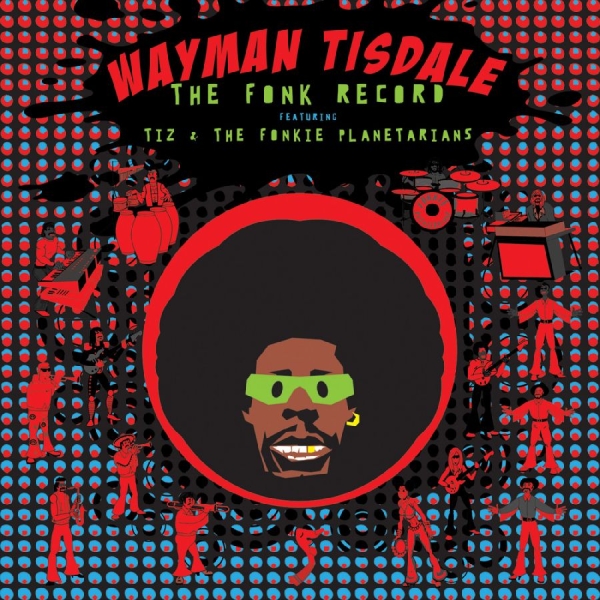 Tisdale Wayman - The Fonk Record Feat. Tiz & The Fon i gruppen CD hos Bengans Skivbutik AB (3213975)
