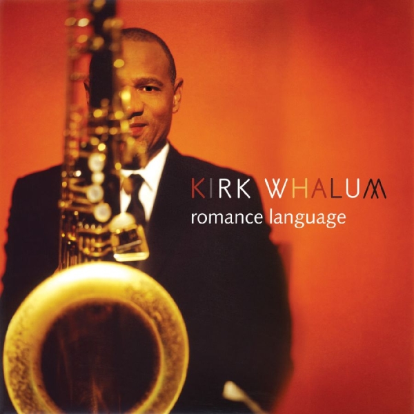 Whalum Kirk - Romance Language i gruppen CD hos Bengans Skivbutik AB (3213977)