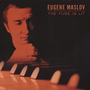 Maslov Eugene - The Fuse Is Lit i gruppen CD hos Bengans Skivbutik AB (3215682)