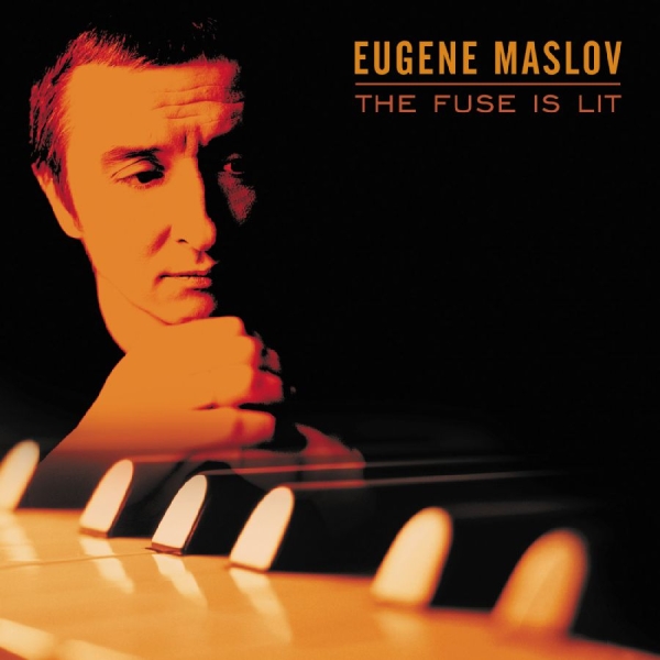 Maslov Eugene - The Fuse Is Lit i gruppen CD hos Bengans Skivbutik AB (3215682)