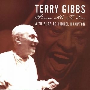 Gibbs Terry - From Me To You:  A Tribute To Lione i gruppen CD / Jazz hos Bengans Skivbutik AB (3215684)