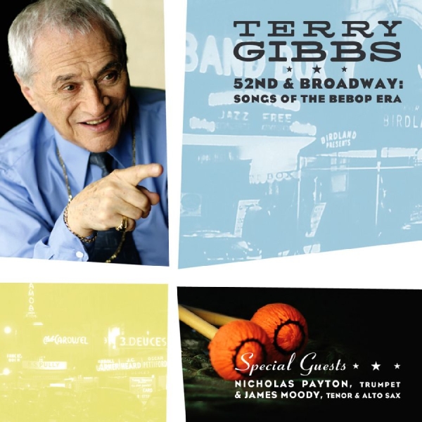 Gibbs Terry - 52Nd & Broadway: Songs Of The Bebop i gruppen CD hos Bengans Skivbutik AB (3215691)