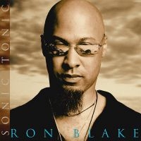 Blake Ron - Sonic Tonic i gruppen CD hos Bengans Skivbutik AB (3215692)