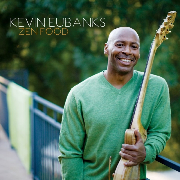 Eubanks Kevin - Zen Food i gruppen CD / Jazz hos Bengans Skivbutik AB (3215717)