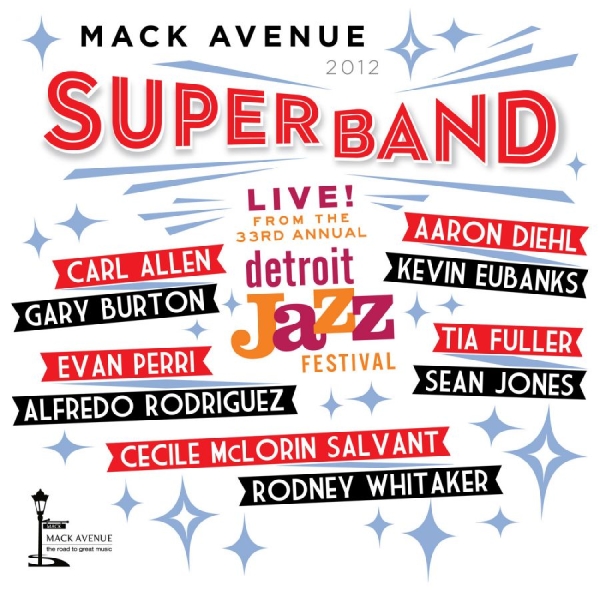 Mack Avenue Superband - Live From The Detroit Jazz Festival i gruppen CD hos Bengans Skivbutik AB (3215733)