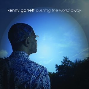 Garrett Kenny - Pushing The World Away i gruppen CD / Jazz/Blues hos Bengans Skivbutik AB (3215735)