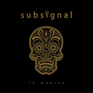 Subsignal - La Muerta i gruppen CD hos Bengans Skivbutik AB (3217239)