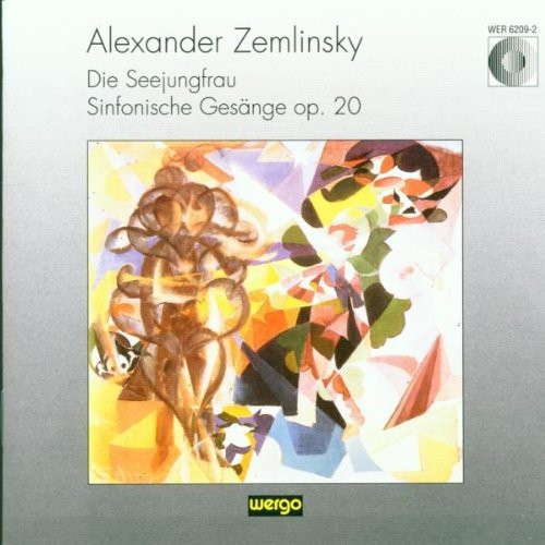 Zemlinsky Alexander Von - Die Seejungfrau & Sinfonische Gesän i gruppen CD / Klassisk hos Bengans Skivbutik AB (3217606)