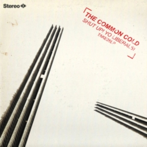 Common Cold - Shut Up! Yo Liberals! i gruppen CD hos Bengans Skivbutik AB (3221832)