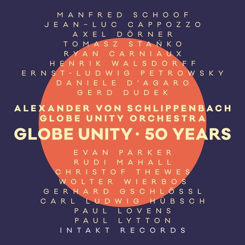 Alexander Von Schlippenbach Globe - Globe Unity - 50 Years i gruppen CD / Toppselgere hos Bengans Skivbutik AB (3223574)