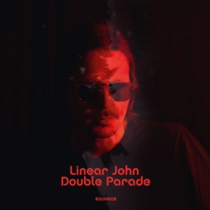 Linear John - Double Parade i gruppen VINYL hos Bengans Skivbutik AB (3223781)