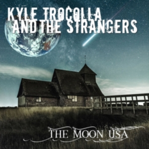 Trocolla  Kyle & The Strangers - Moon Usa i gruppen CD hos Bengans Skivbutik AB (3224986)