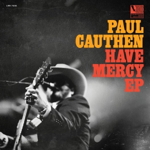 Cauthen Paul - Have Mercy Ep i gruppen CD hos Bengans Skivbutik AB (3224991)