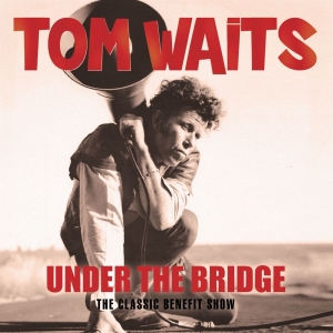 Waits Tom - Under The Bridge (Live 98/99) i gruppen Minishops / Tom Waits hos Bengans Skivbutik AB (3226969)