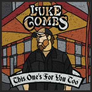Combs Luke - This One's For You Too (Deluxe Edition) i gruppen Minishops / Luke Combs hos Bengans Skivbutik AB (3231021)