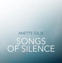 Gilje Anette - Songs Of Silence i gruppen CD hos Bengans Skivbutik AB (3232303)