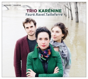 Trio Karenine - Faure/Ravel/Tailleferre i gruppen CD hos Bengans Skivbutik AB (3233628)