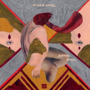 Appel Henrik - Burning Bodies i gruppen VINYL hos Bengans Skivbutik AB (3234418)