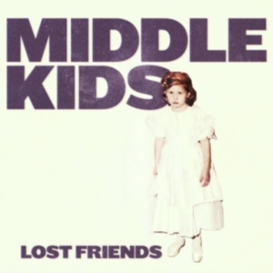 Middle Kids - Lost Friends i gruppen VINYL hos Bengans Skivbutik AB (3234455)