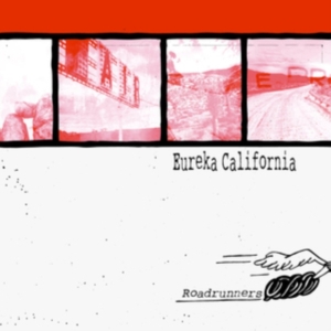 Eureka California - Roadrunners i gruppen VINYL hos Bengans Skivbutik AB (3235982)